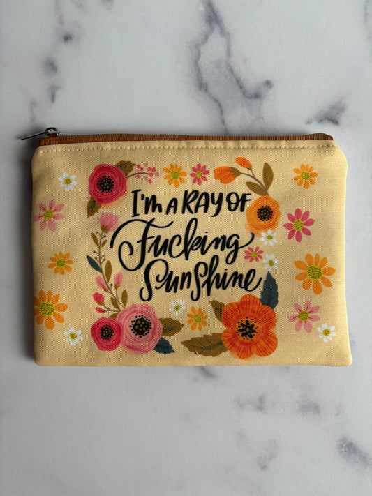 I’m a Ray of Fucking Sunshine - Sweary Zippered Pouch (Medium Sized)