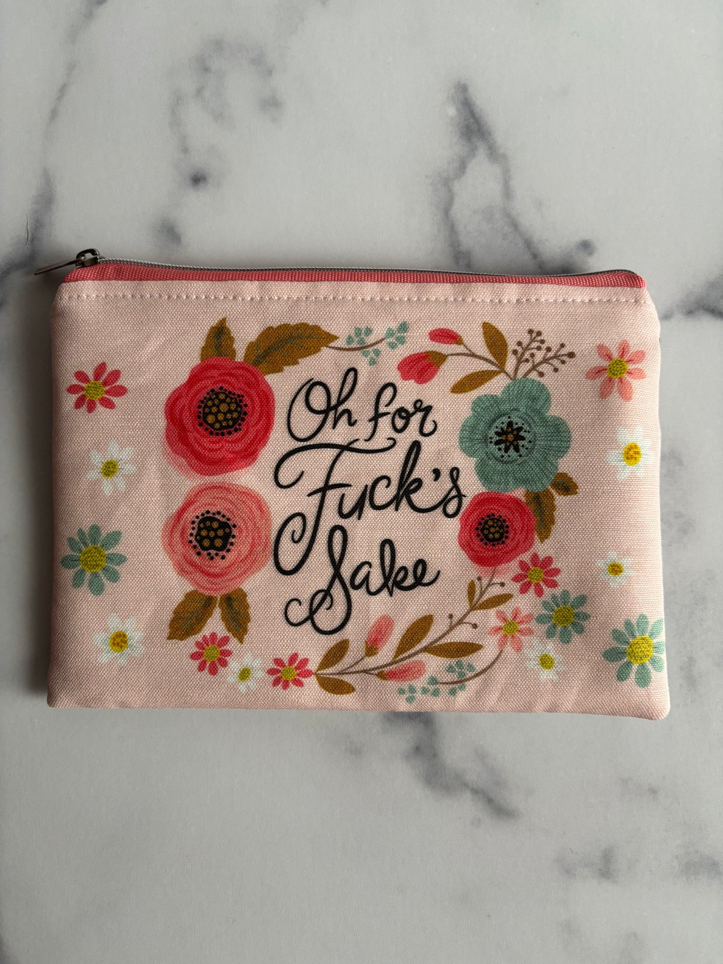 Oh for Fuck’s Sake - Sweary Zippered Pouch (Medium Sized)